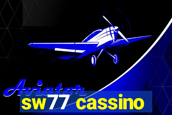 sw77 cassino